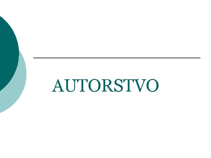 AUTORSTVO 