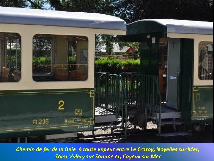 Chemin de fer de la Baie à toute vapeur entre Le Crotoy, Noyelles sur