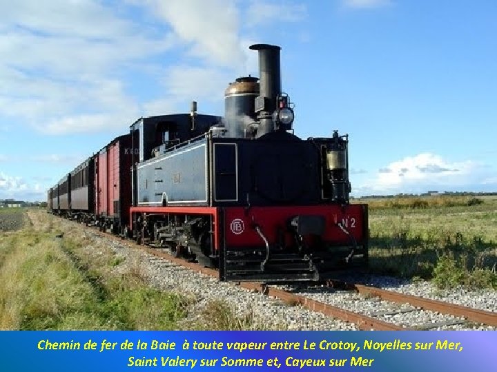 Chemin de fer de la Baie à toute vapeur entre Le Crotoy, Noyelles sur