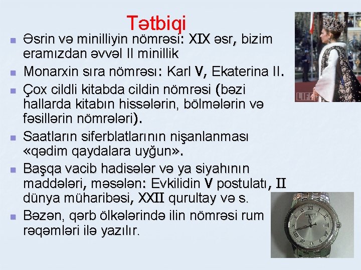 Tətbiqi n n n Əsrin və minilliyin nömrəsi: XIX əsr, bizim eramızdan əvvəl II