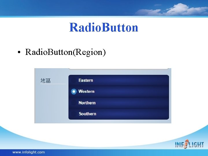 Radio. Button • Radio. Button(Region) 
