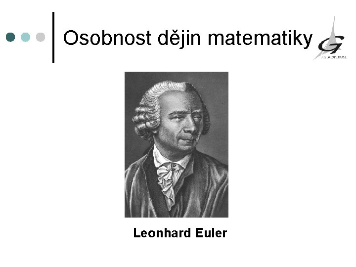 Osobnost dějin matematiky Leonhard Euler 