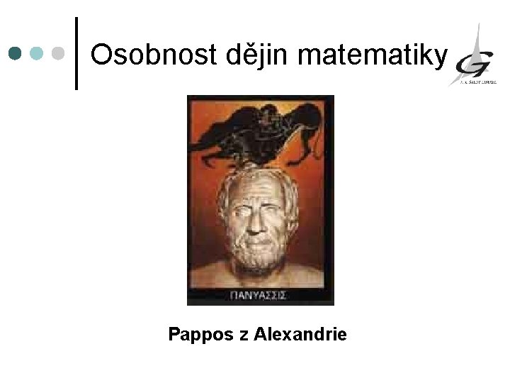Osobnost dějin matematiky Pappos z Alexandrie 