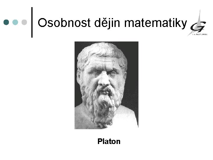 Osobnost dějin matematiky Platon 
