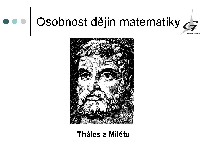 Osobnost dějin matematiky Tháles z Milétu 