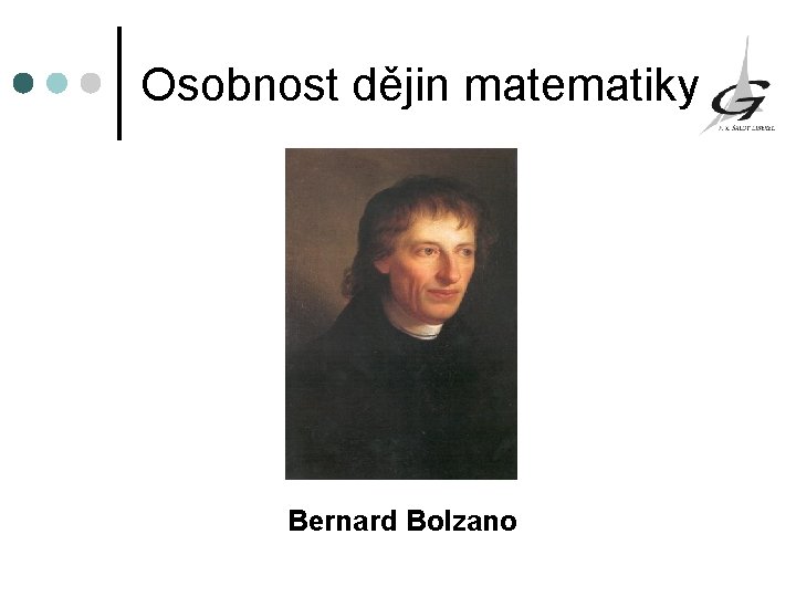 Osobnost dějin matematiky Bernard Bolzano 