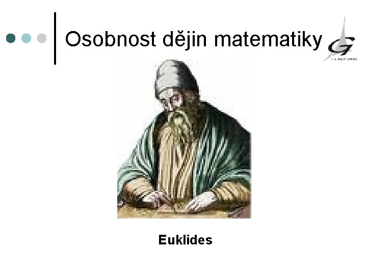 Osobnost dějin matematiky Euklides 