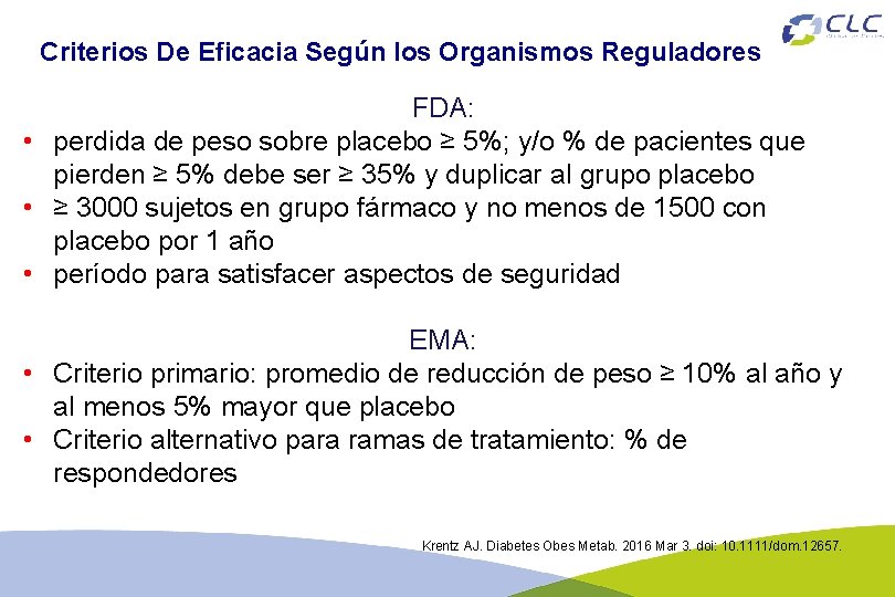 Criterios De Eficacia Según los Organismos Reguladores FDA: • perdida de peso sobre placebo