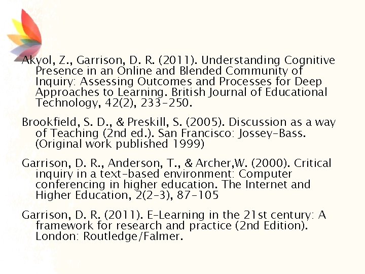 Akyol, Z. , Garrison, D. R. (2011). Understanding Cognitive Presence in an Online and