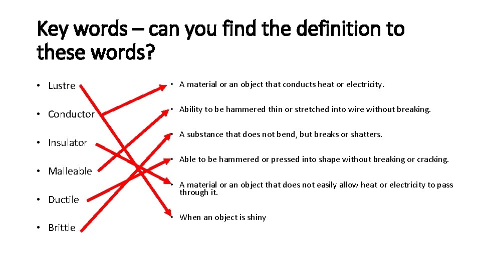 Key words – can you find the definition to these words? • Lustre •