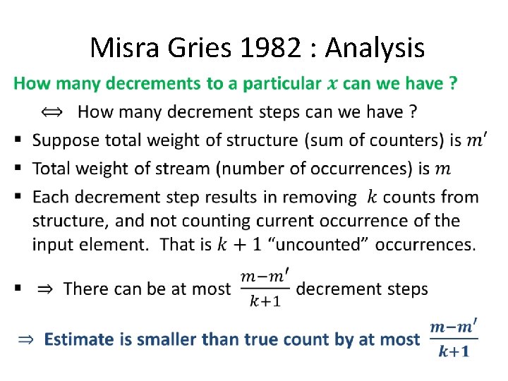  Misra Gries 1982 : Analysis • 