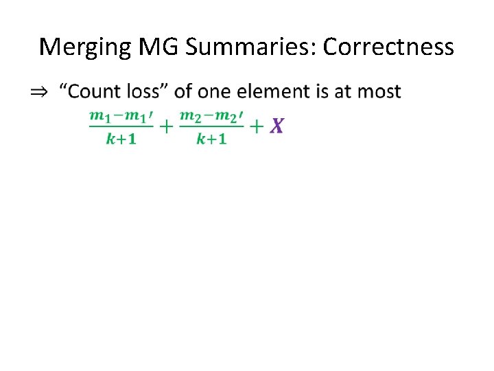 Merging MG Summaries: Correctness 
