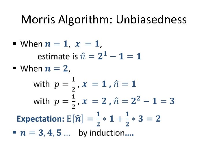 Morris Algorithm: Unbiasedness • 