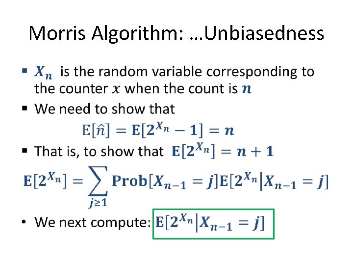 Morris Algorithm: …Unbiasedness • 