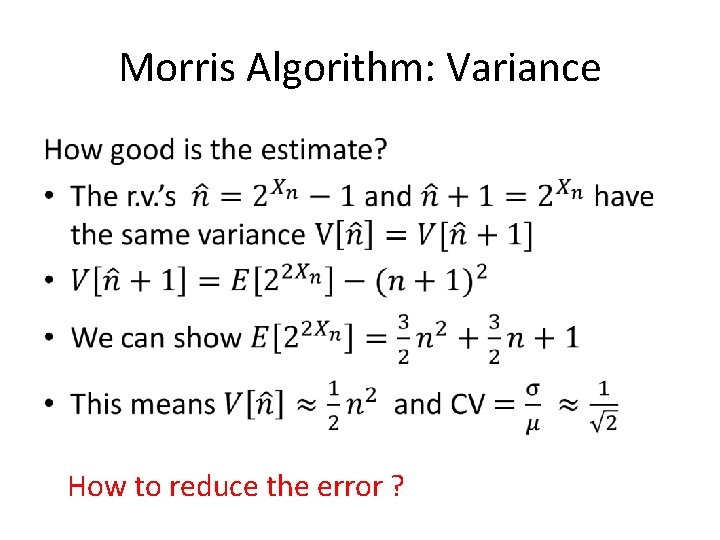 Morris Algorithm: Variance • How to reduce the error ? 