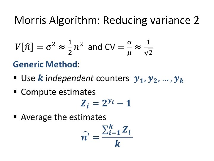 Morris Algorithm: Reducing variance 2 • 