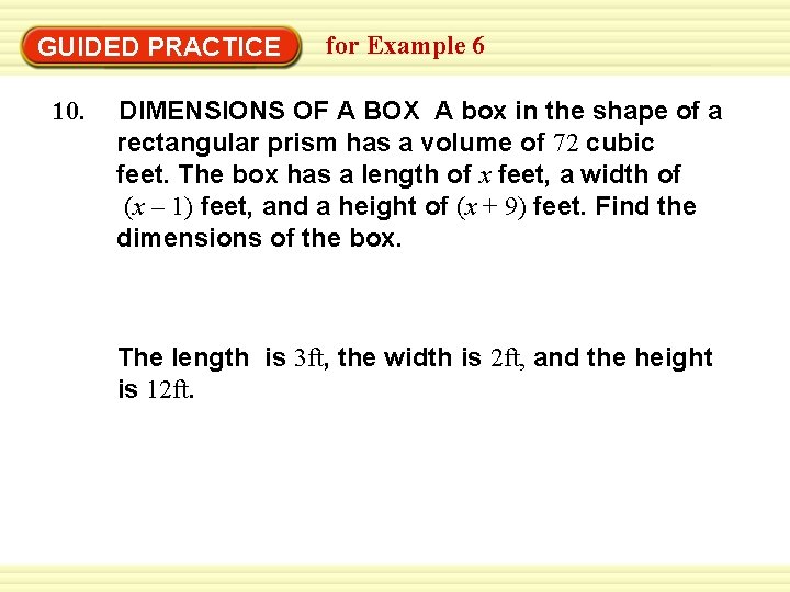 GUIDED PRACTICE 10. for Example 6 DIMENSIONS OF A BOX A box in the
