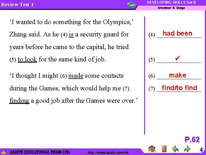 DEVELOPING SKILLS Set B Review Test 1 Grammar & Usage ‘I wanted to do