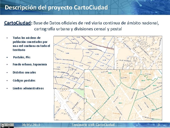 Descripción del proyecto Carto. Ciudad: Base de Datos oficiales de red viaria continua de