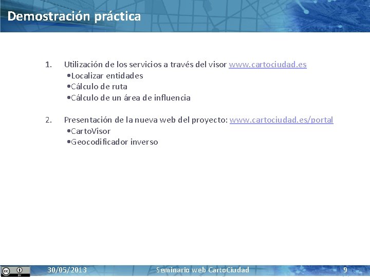 Demostración práctica 1. Utilización de los servicios a través del visor www. cartociudad. es