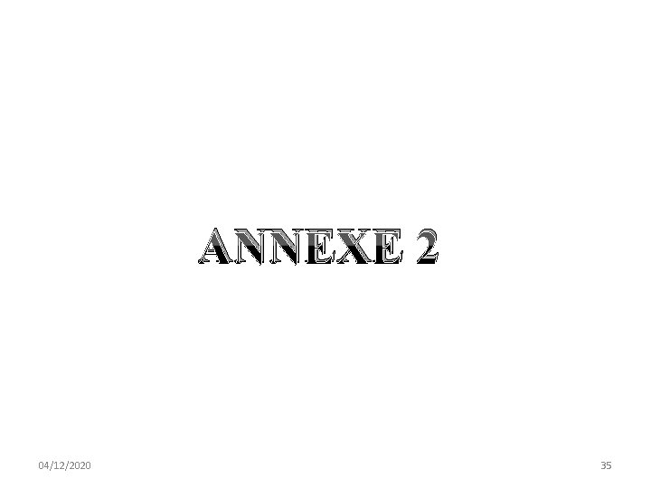 ANNEXE 2 04/12/2020 35 