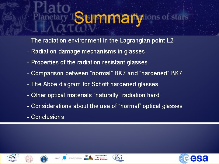 Summary - The radiation environment in the Lagrangian point L 2 - Radiation damage