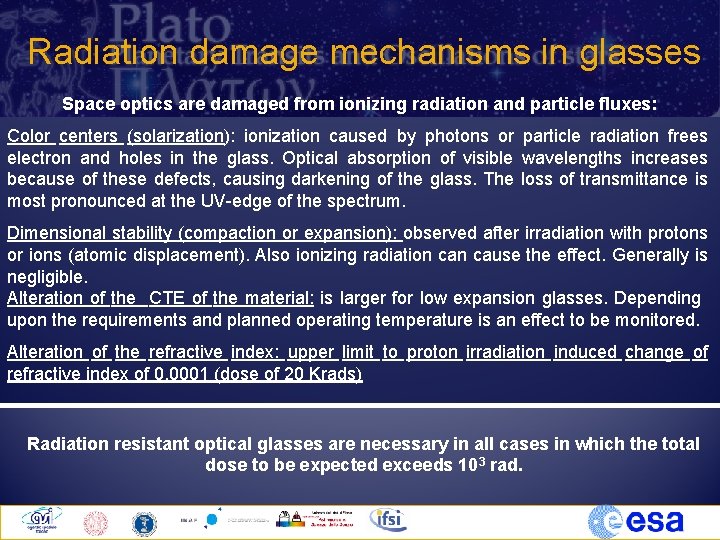 Radiation damage mechanisms in glasses Space optics are damaged from ionizing radiation and particle