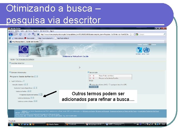 Otimizando a busca – pesquisa via descritor Outros termos podem ser adicionados para refinar