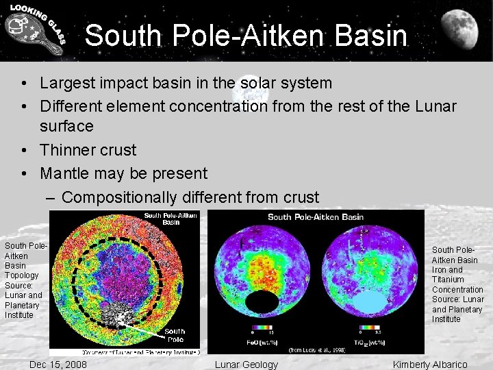 South Pole-Aitken Basin • Largest impact basin in the solar system • Different element