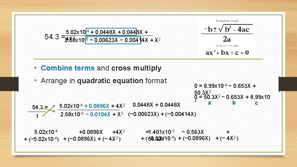 5. 02 x 10 -4 + 0. 0448 X + 54. 3 =2. 58