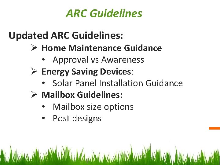 ARC Guidelines Updated ARC Guidelines: Ø Home Maintenance Guidance • Approval vs Awareness Ø