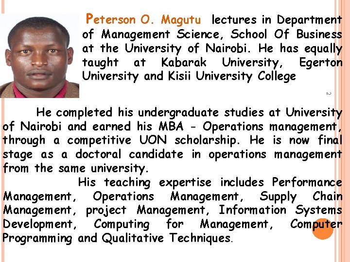 Peterson O. Magutu lectures in Department of Management Science, School Of Business at the