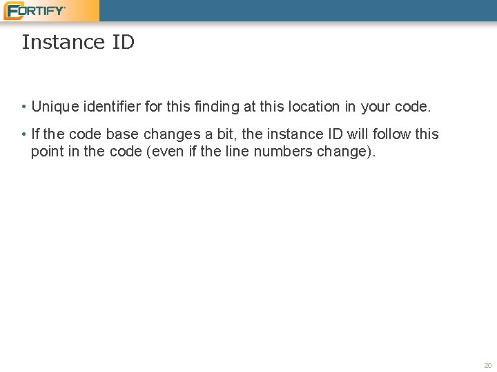 Instance ID • Unique identifier for this finding at this location in your code.