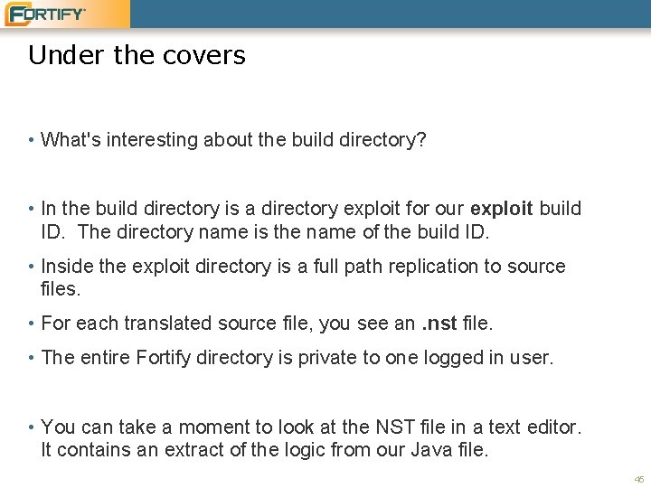 Under the covers • What's interesting about the build directory? • In the build