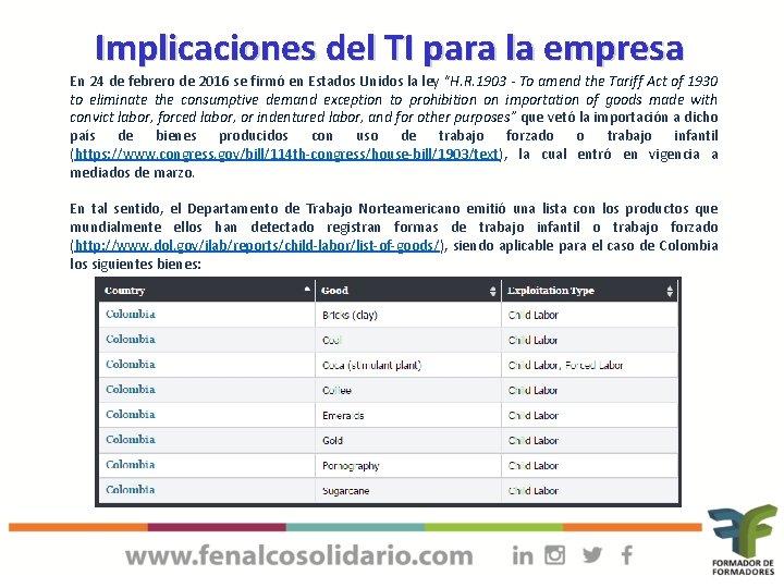 Implicaciones del TI para la empresa En 24 de febrero de 2016 se firmó