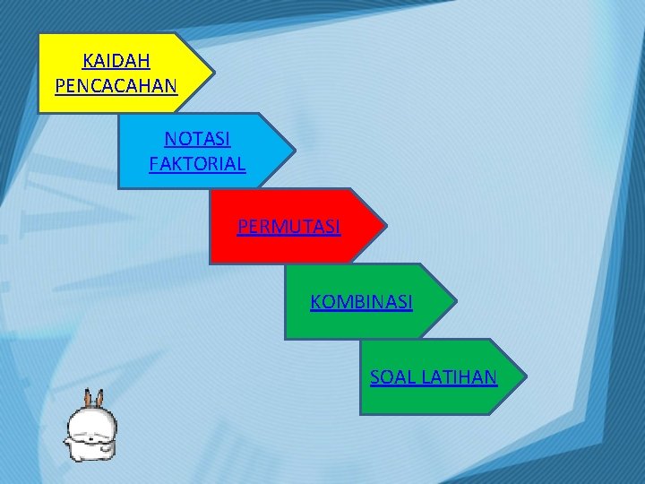 KAIDAH PENCACAHAN NOTASI FAKTORIAL PERMUTASI KOMBINASI SOAL LATIHAN 