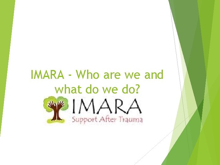 IMARA - Who are we and what do we do? 