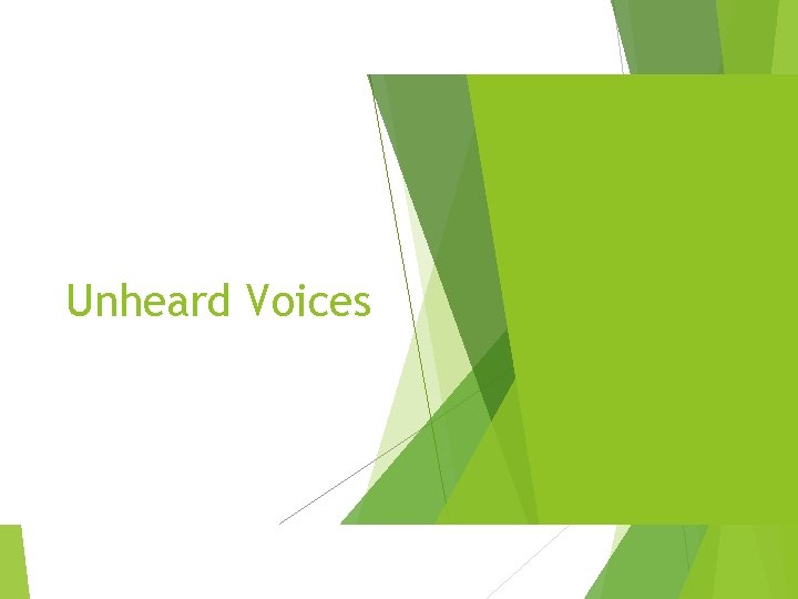 Unheard Voices 