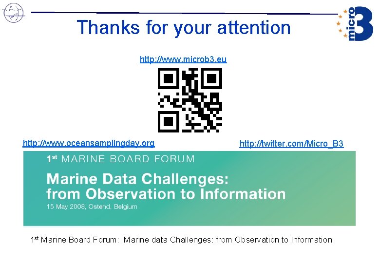Thanks for your attention http: //www. microb 3. eu http: //www. oceansamplingday. org http: Thanks for your attention http: //www. microb 3. eu http: //www. oceansamplingday. org http: