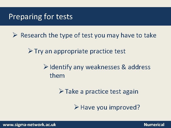 Preparing for tests Ø Research the type of test you may have to take
