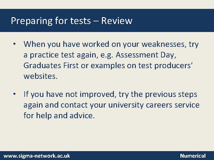 Preparing for tests – Review • When you have worked on your weaknesses, try