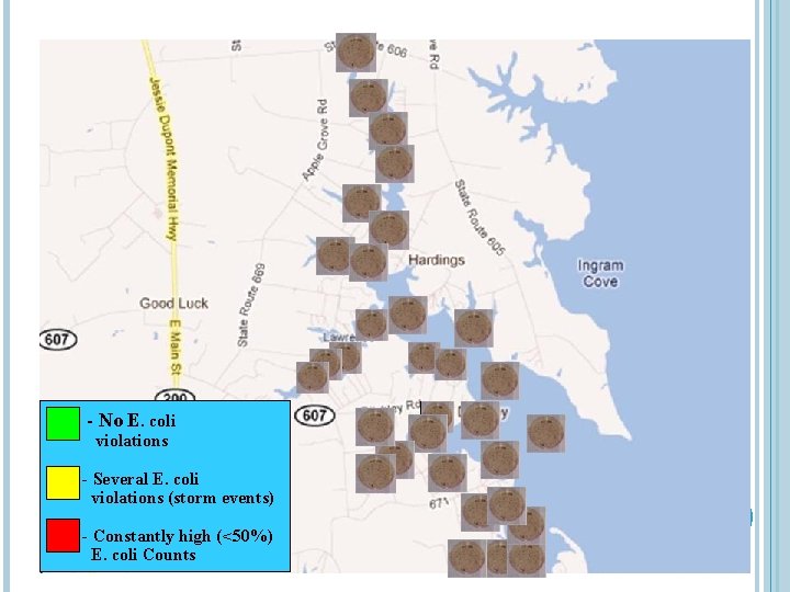 - No E. coli violations - Several E. coli violations (storm events) - Constantly