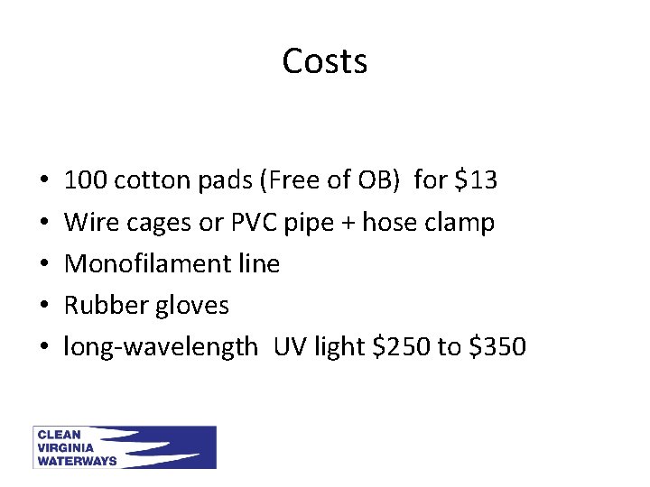 Costs • • • 100 cotton pads (Free of OB) for $13 Wire cages