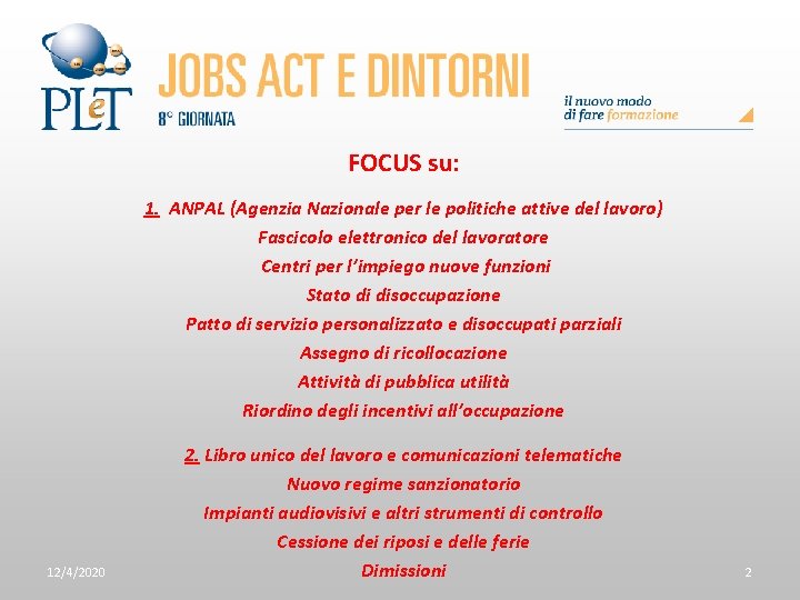 FOCUS su: 1. ANPAL (Agenzia Nazionale per le politiche attive del lavoro) Fascicolo elettronico