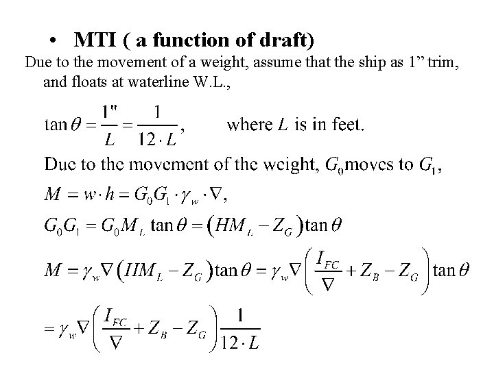  • MTI ( a function of draft) Due to the movement of a