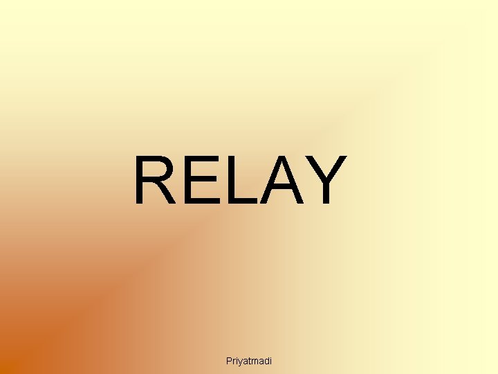 RELAY Priyatmadi 