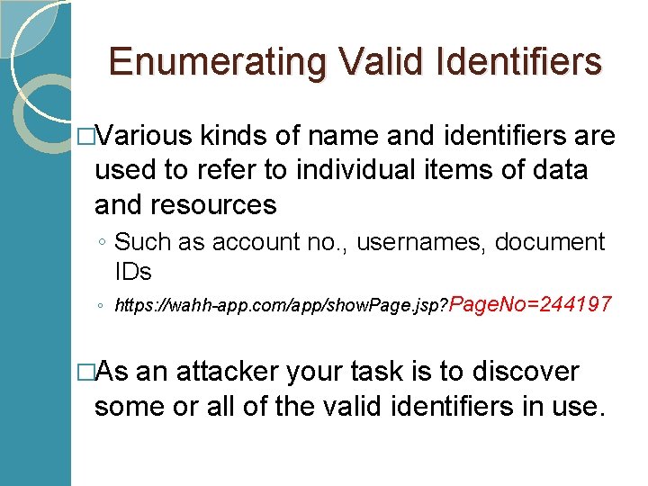 Enumerating Valid Identifiers �Various kinds of name and identifiers are used to refer to