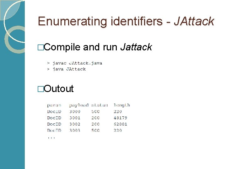 Enumerating identifiers - JAttack �Compile �Outout and run Jattack 