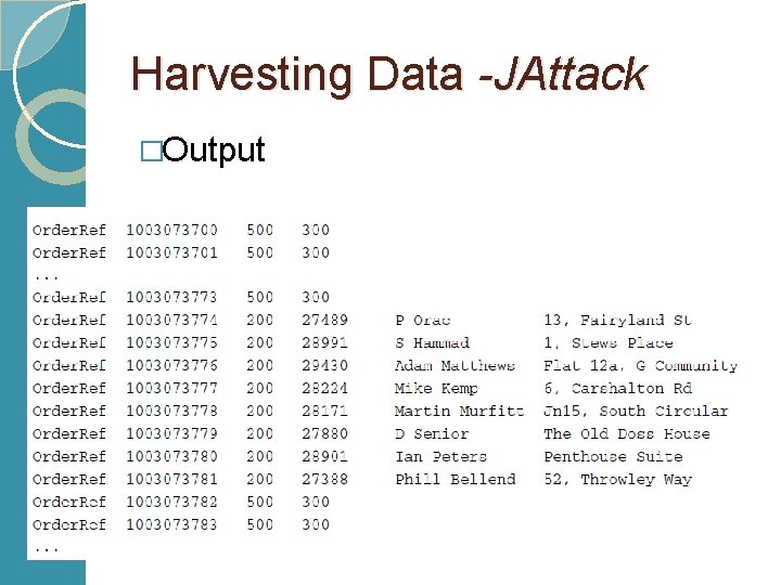 Harvesting Data -JAttack �Output 