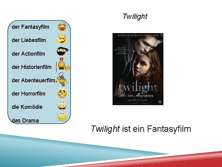 Twilight der Fantasyfilm der Liebesfilm der Actionfilm der Historienfilm der Abenteuerfilm der Horrorfilm die